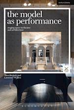 The Model as Performance