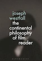 The Continental Philosophy of Film Reader