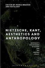 Nietzsche and Kant on Aesthetics and Anthropology