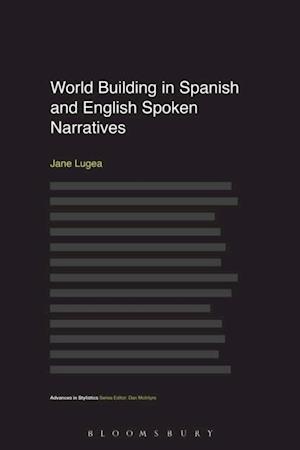 World Building in Spanish and English Spoken Narratives