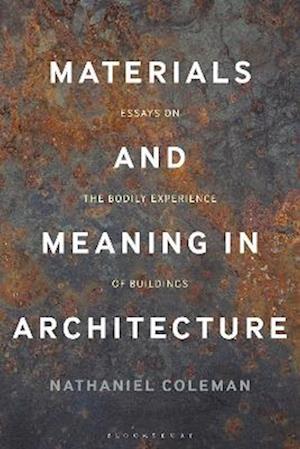 Materials and Meaning in Architecture