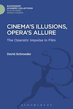 Cinema''s Illusions, Opera''s Allure