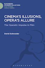 Cinema's Illusions, Opera's Allure