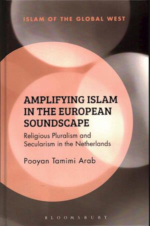 Amplifying Islam in the European Soundscape
