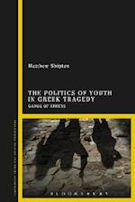 The Politics of Youth in Greek Tragedy