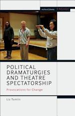 Political Dramaturgies and Theatre Spectatorship