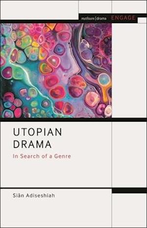 Utopian Drama