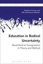 Education in Radical Uncertainty: Transgression in Theory and Method 