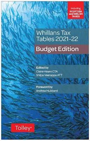 Whillans's Tax Tables 2021-22 (Budget edition)