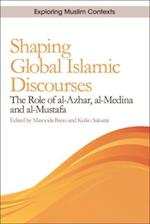 Shaping Global Islamic Discourses
