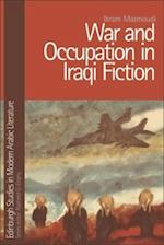 War and Occupation in Iraqi Fiction