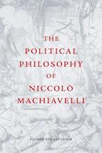 The Political Philosophy of Niccol Machiavelli