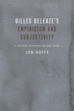 Gilles Deleuze's Empiricism and Subjectivity