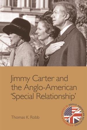 Jimmy Carter and the Anglo-American 'Special Relationship'