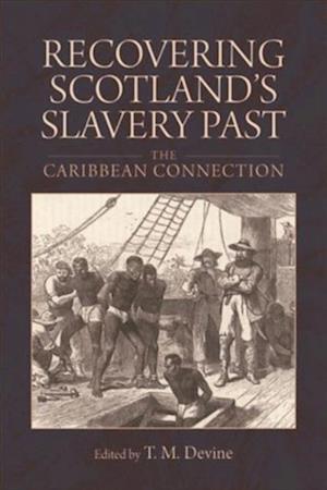 Recovering Scotland's Slavery Past