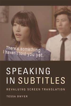 Speaking in Subtitles