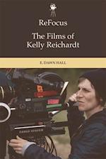 Refocus: the Films of Kelly Reichardt