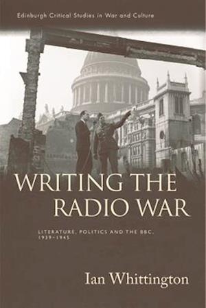 Writing the Radio War