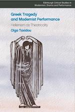 Greek Tragedy and Modernist Performance