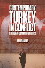 Contemporary Turkey in Conflict