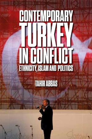 Contemporary Turkey in Conflict