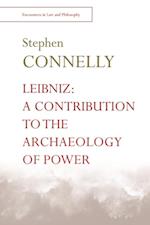 Leibniz: A Contribution to the Archaeology of Power