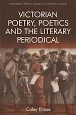 Victorian Poetry and the Poetics of the Literary Periodical