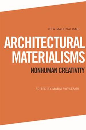 Architectural Materialisms