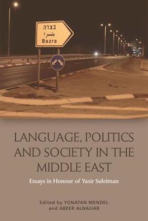 Language, Politics and Society in the Middle East