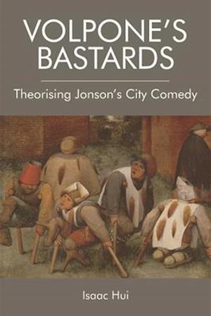 Volpone'S Bastards