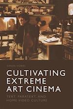 Cultivating Extreme Art Cinema