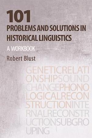 101 Problems and Solutions in Historical Linguistics