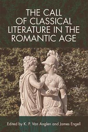 The Call of Classical Literature in the Romantic Age