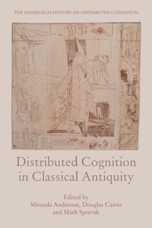 Distributed Cognition in Classical Antiquity