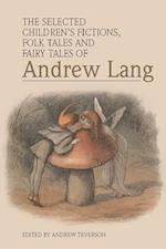 Selected Children's Fictions, Folk Tales and Fairy Tales of Andrew Lang