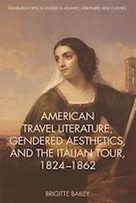 American Travel Literature, Gendered Aesthetics and the Italian Tour, 1824 62