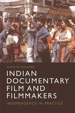 Indian Documentary Film and Filmmakers