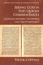 Seeing God in Sufi Qur'an Commentaries