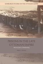 Prisons in the Late Ottoman Empire