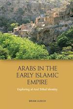 Arabs in the Early Islamic Empire