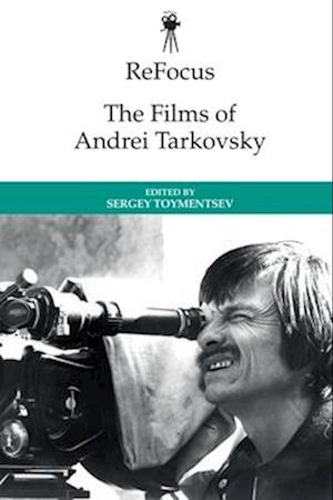 Refocus: the Films of Andrei Tarkovsky