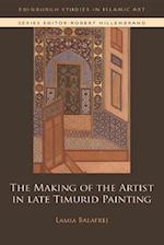 The Making of the Artist in Late Timurid Painting