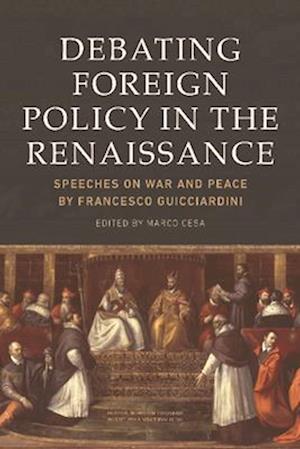 Debating Foreign Policy in the Renaissance