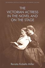 Victorian Actress in the Novel and on the Stage