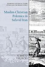 Muslim-Christian Polemics in Safavid Iran