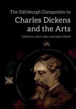 The Edinburgh Companion to Charles Dickens and the Arts