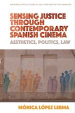 Sensing Justice through Contemporary Spanish Cinema