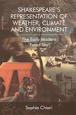 Shakespeare's Representation of Weather, Climate and Environment