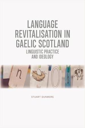 Language Revitalisation in Gaelic Scotland