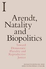 Arendt, Natality and Biopolitics